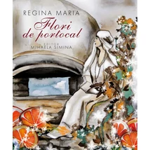 Regina Maria. Flori de portocal