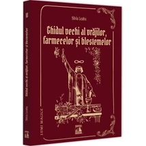 Ghidul vechi al vrajilor, farmecelor si blestemelor. Lumi magice II 