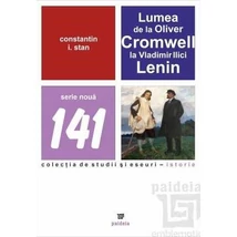 Lumea de la Oliver Cromwell la Vladimir Ilici Lenin