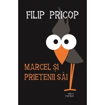 Marcel si prietenii sai