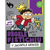 Regele Fistichiu si Jucariile Groazei