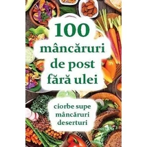 100 mancaruri de post fara ulei