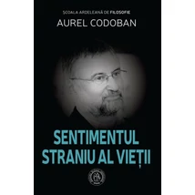 Sentimentul straniu al vietii