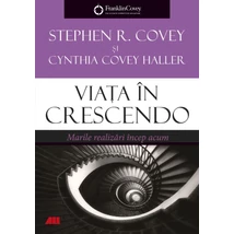 Viata in crescendo. Marile realizari incep acum