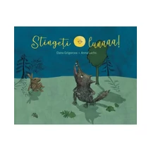 Stingeti lunaaa! - Dana Grigorcea