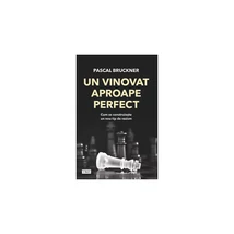 Un vinovat aproape perfect - Pascal Bruckner