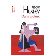 Dans grotesc - Aldous Huxley