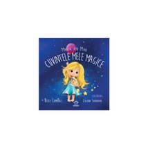 Magia din mine: Cuvintele mele magice - Becky Cummings