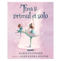 Tina si primul ei solo - Marilyn Singer