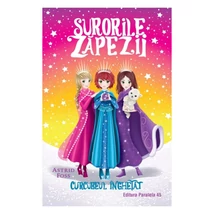 Surorile zapezii (Volumul III): Curcubeul inghetat - Astrid Foss