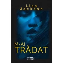 M-ai tradat - Lisa Jackson