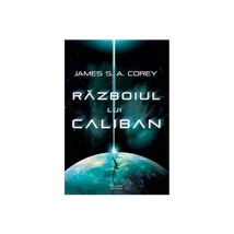 Razboiul lui Caliban - James Corey