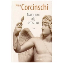 Naratiuni ale erosului - Nina Corcinschi