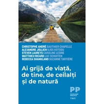 Ai grija de viata, de tine, de ceilalti si de natura - Collective