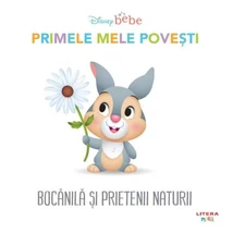 Disney Bebe. Primele mele povesti. Bocanila si prietenii naturii - Collective