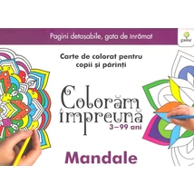 Coloram impreuna: Mandale. - Collective