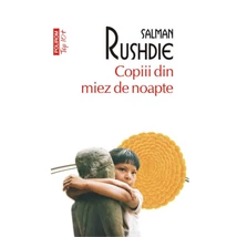 Copiii din miez de noapte - Salman Rushdie