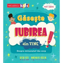 Gaseste iubirea din tine. Despre minunatul tau corp - Collective