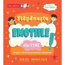 Stapaneste emotiile din tine. Despre cultivarea prieteniei adevarate - Collective