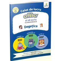 Degetica. Caiet de lucru. Pot sa citesc si sa scriu cu majuscule - Collective