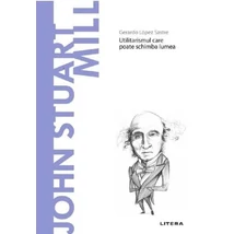 Descopera filosofia. John Stuart Mill - Gerardo Lopez Sastre