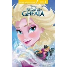  Disney. Regatul de gheata. Prima mea lectura - Nivelul 3 - Collective
