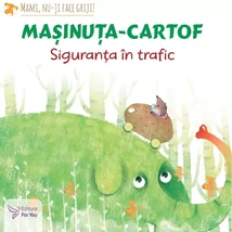 Masinuta-cartof: siguranta in trafic - Collective