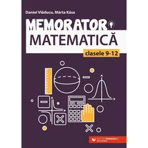 Memorator de matematica pentru clasele IX-XII - Collective