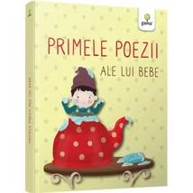 Primele poezii ale lui bebe - Collective