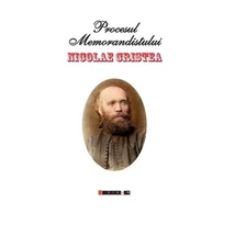 Procesul memorandistului Nicoale Cristea -  * * *