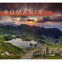Romania. Impresii, lumina si culoare - Florin Andreescu