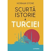 Scurta istorie a Turciei - Norman Stone