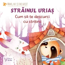 Strainul urias: cum sa te descurci cu strainii - Collective