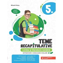 Teme recapitulative. Limba si literatura romana. Clasa a V-a - Collective