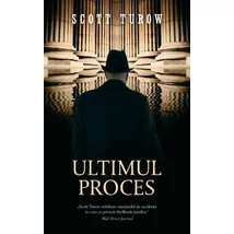 Ultimul proces - Scott Turow