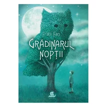 Gradinarul noptii - Terry Fan, Eric Fan