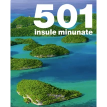 501 Insule minunate