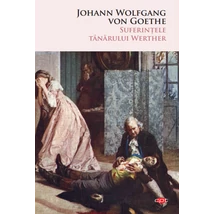 Suferintele tanarului Werther - Johann Wolfgang von Goethe