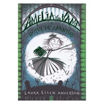 Amelia von Vamp si hotul de amintiri - Laura Ellen Anderson