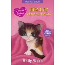 Biscuit, o pisicuta speriata - Holly Webb