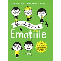 Caietele Filliozat. Emotiile. 100 de activitati cu autocolante pentru a descoperi ce simti - Isabelle Filliozat