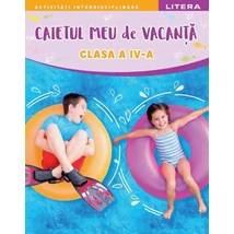 Caietul meu de vacanta. Clasa a IV-a