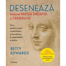 Deseneaza folosind partea dreapta a creierului - Betty Edwards