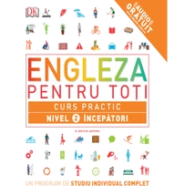 Engleza pentru toti. Curs practic. Nivel 2. Incepatori