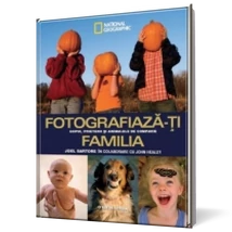 Fotografiaza-ti familia copiii, prietenii si animalele de companie