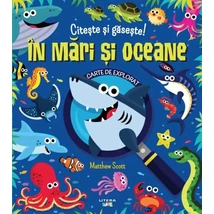 Citeste si gaseste! In mari si oceane - Matthew Scott