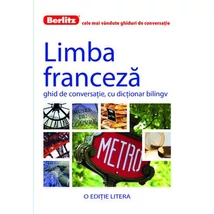 Limba franceza - Ghid de conversatie, cu dictionar bilingv