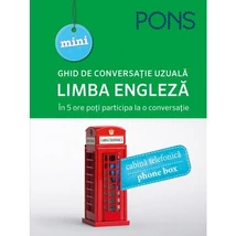Limba engleza. Ghid de conversatie uzuala