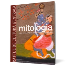 Mitologia. India, China, Japonia, Australia si Oceania. Vol. 6