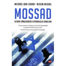 Mossad. Istoria sangeroasa a spionajului israelian - Nissim Mishal, Michael Bar Zohar